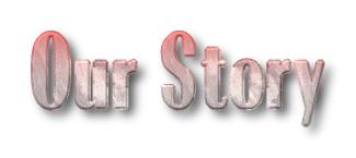 [Our Story]